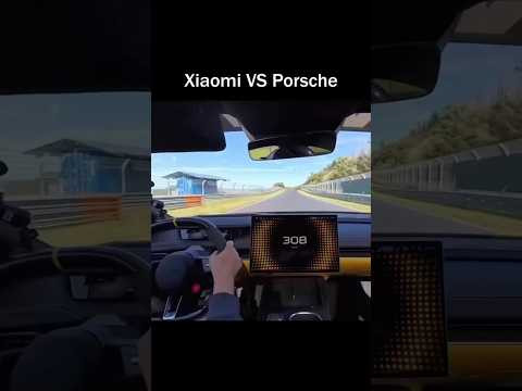 XIAOMI vs PORSCHE XIAOMI vs PORSCHE